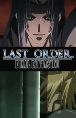 Последняя фантазия 7 OVA / Last Order Final Fantasy VII
